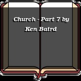 Church - Part 7