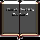 Church - Part 6