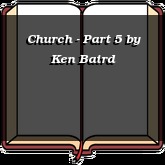 Church - Part 5
