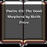 Psalm 23: The Good Shepherd