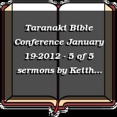 Taranaki Bible Conference January 19-2012 - 5 of 5 sermons