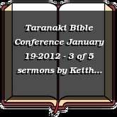 Taranaki Bible Conference January 19-2012 - 3 of 5 sermons