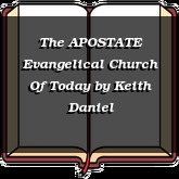 The APOSTATE Evangelical Church Of Today