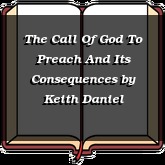 The Call Of God To Preach And Its Consequences