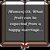 (Women) 03. What fruit can be expected from a happy marriage (part2)