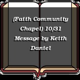 (Faith Community Chapel) 10/31 Message