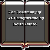 The Testimony of Will Macfarlane