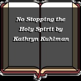 No Stopping the Holy Spirit