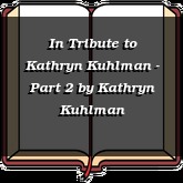 In Tribute to Kathryn Kuhlman - Part 2