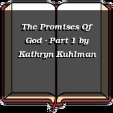 The Promises Of God - Part 1