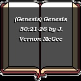 (Genesis) Genesis 50:21-26