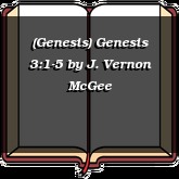 (Genesis) Genesis 3:1-5