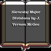 (Genesis) Major Divisions
