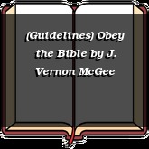 (Guidelines) Obey the Bible