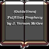 (Guidelines) Fulfilled Prophecy