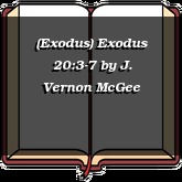 (Exodus) Exodus 20:3-7