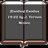 (Exodus) Exodus 15:22