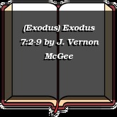 (Exodus) Exodus 7:2-9
