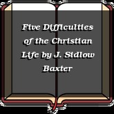 Five Difficulties of the Christian Life