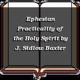 Ephesian Practicality of the Holy Spirit