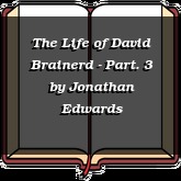 The Life of David Brainerd - Part. 3