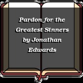 Pardon for the Greatest Sinners