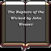 The Rapture of the Wicked