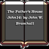 The Father's House John14: