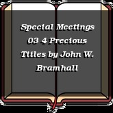 Special Meetings 03 4 Precious Titles