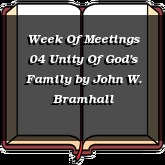 Week Of Meetings 04 Unity Of God's Family