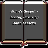 John's Gospel - Loving Jesus