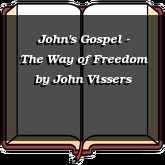 John's Gospel - The Way of Freedom