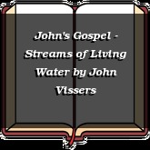John's Gospel - Streams of Living Water