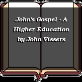 John's Gospel - A Higher Education