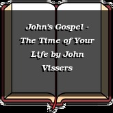 John's Gospel - The Time of Your Life