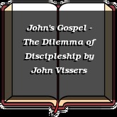 John's Gospel - The Dilemma of Discipleship