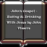 John's Gospel - Eating & Drinking With Jesus
