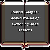 John's Gospel - Jesus Walks of Water
