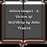 John's Gospel - A Victim of Self-Help