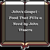John's Gospel - Food That Fills a Need