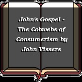John's Gospel - The Cobwebs of Consumerism