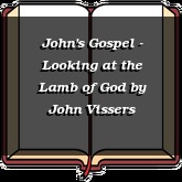 John's Gospel - Looking at the Lamb of God