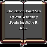 The Seven Fold Sin Of Not Winning Souls
