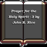 Prayer for the Holy Spirit - 3