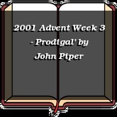2001 Advent Week 3 - Prodigal'