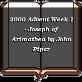 2000 Advent Week 1 - Joseph of Arimathea
