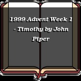 1999 Advent Week 1 - Timothy