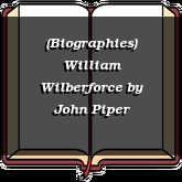 (Biographies) William Wilberforce