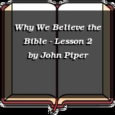 Why We Believe the Bible - Lesson 2