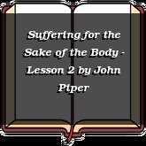 Suffering for the Sake of the Body - Lesson 2